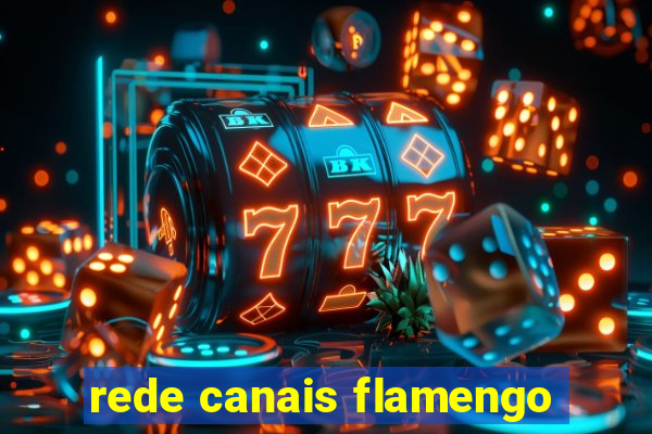 rede canais flamengo